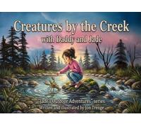 Creatures by the Creek - With Daddy and Jade