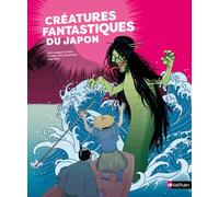 Créatures fantastiques du Japon - Chris Lavaquerie-Klein - Nathan - cartonné - Document jeunesse