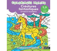 Créatures fantastiques Lettres et nombres GS - Coloriages malins - Stéphanie Morisson - Nathan - broché - Scolaire / Universitaire