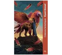 Kiyash Monsef – Créatures Fantastiques – Tome 1 – Poche, broché