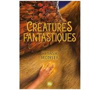 Créatures Fantastiques - Tome 1