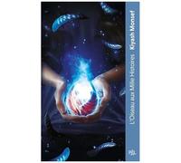 Créatures Fantastiques – Tome 02 – L'Oiseau aux Mille histoires – PAL