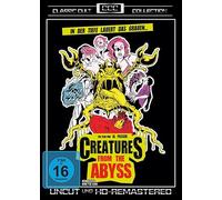 Creatures From The Abyss (Classic Cult Edition)