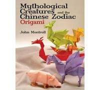 Créatures mythologiques et zodiaque chinois Origami