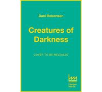 Creatures of Darkness: A Brief Introduction to 100 of the Planet’s Nocturnal Animals - Dani Robertson - HarperNorth - ebook (ePub) - Livre