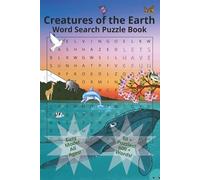 Creatures of the Earth Word Search Puzzle Book: Easy Mode - 50+ Easy-to-Read Puzzles Print about Creatures, Animals, Wildlife & More | 6 x 9 inches | ... Gift for Vacations, Holidays, and Relaxation!