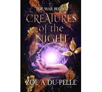 Creatures of the Night: The War Begins