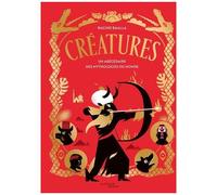 Rachid Baalla – Créatures : Un abécédaire des mythologies du monde – Cartonné – Actes Sud