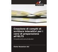 Creazione Di Compiti Di Scrittura Interattivi Per I Corsi Di Preparazione All'ielts