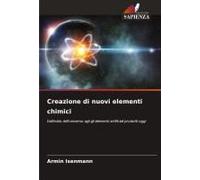 Creazione Di Nuovi Elementi Chimici