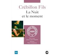 Crébillon fils - La nuit et le moment