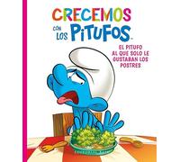Crecemos con los Pitufos 3. El Pitufo al que solo le gustaban los postres