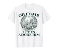 Crèche de Noël Oh Come Let Us Adore Him T-Shirt