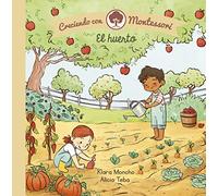 Creciendo con Montessori. Libro de cartón - El huerto