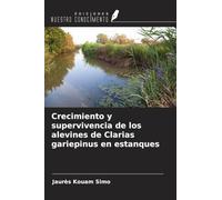 Crecimiento y supervivencia de los alevines de Clarias gariepinus en estanques