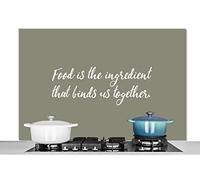 Credence Citations - La nourriture est l'ingrédient qui nous lie les uns aux autres - Proverbes - Nourriture Fond de hotte 120x80 cm Credence aluminium Plaque inox de cuisine