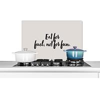 Credence Citations - Plaisir - Proverbes - Manger pour se nourrir, pas pour s'amuser Fond de hotte 60x40 cm Credence aluminium Plaque inox de cuisine