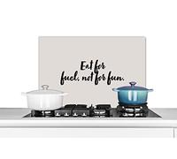 Credence Citations - Plaisir - Proverbes - Manger pour se nourrir, pas pour s'amuser Fond de hotte 70x50 cm Credence aluminium Plaque inox de cuisine