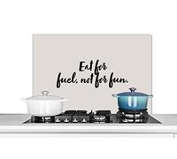 Credence Citations - Plaisir - Proverbes - Manger pour se nourrir, pas pour s'amuser Fond de hotte 80x55 cm Credence aluminium Plaque inox de cuisine