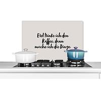 Credence Citations - Proverbes - Erst trinke ich den Kaffee, dann mache ich die Dinge Fond de hotte 70x50 cm Credence aluminium Plaque inox de cuisine