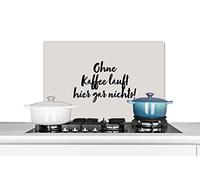 Credence Citations - Proverbes - Ohne Kaffee läuft hier gar nichts ! Fond de hotte 60x40 cm Credence aluminium Plaque inox de cuisine