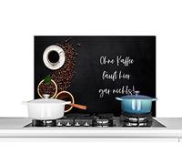 Credence Citations - Proverbes - Ohne Kaffee läuft hier gar nichts ! - Le café est une bonne chose Fond de hotte 80x55 cm Credence aluminium Plaque inox de cuisine