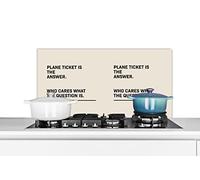 Credence Proverbes - Citations - Un billet d'avion est la réponse - Peu importe la question - Voyage Fond de hotte 80x40 cm Credence aluminium Plaque inox de cuisine