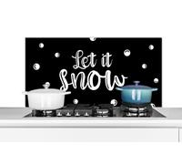 Credence Snow - Christmas - Quotes - Let it snow - Proverbs Fond de hotte 100x50 cm Credence aluminium Plaque inox de cuisine