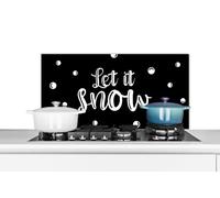 Credence Snow - Christmas - Quotes - Let it snow - Proverbs Fond de hotte 80x40 cm Credence aluminium Plaque inox de cuisine