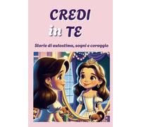 CREDI in TE: Storie di autostima, sogni e coraggio