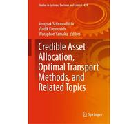 Credible Asset Allocation, Optimal Transport Methods, And Related Topics