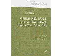 Credit And Trade In Later Medieval England, 1353-1532