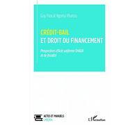 crédit-bail et droit du financement prospectives d'acte uniforme ohada et de fiscalité: Prospectives d'Acte uniforme OHADA et de fiscalité