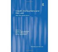 Credit, Consumers and the Law: After the global storm (Markets and the Law) - [Version Originale] Inconnu (Auteur)