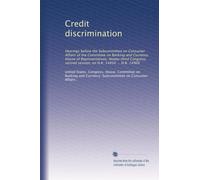 Credit discrimination: Hearings before the Subcommittee on Consumer Affairs of the Committee on Banking and Currency, House of Representatives, ... on H.R. 14856 ... H.R. 14908 (Volume 3)