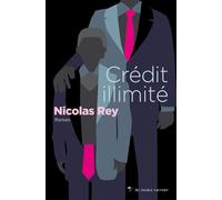 Crédit illimité - Nicolas Rey - Au diable vauvert - broché - Roman