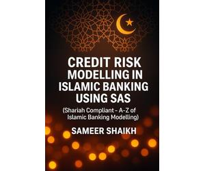 Credit Risk Modelling in Islamic Banking using SAS