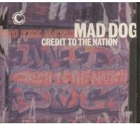 Credit to the Nation - Mad Dog [Import]