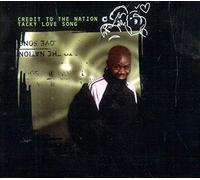 Credit to the Nation - Tacky Love Song [Import]