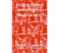 Credit Union Investment Management Frank J. Fabozzi, Mark B. Wickard (Auteur)