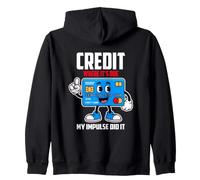 Credit Where IT S Due My Impulse DID IT Sweat à Capuche
