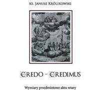 CREDO CREDIMUS. Les dimensions objectives de l'acte de foi