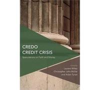 Credo Credit Crisis Dr Aidan Tynan, Laurent Milesi, Christopher John Muller (Auteur)