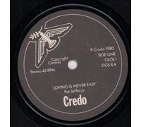 Credo - Credo Loving Is Never Easy 7" OLOL1 DGS8 EX 1980