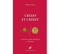 Credo et crédit: La pensée sociale catholique et la finance