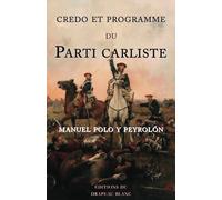 Credo et programme du parti carliste