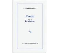 Credo suivi de Le rôdeur Enzo Cormann (Auteur)