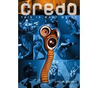 Credo – This Is What We Do – Live In Poland – DVD – Plastic Head