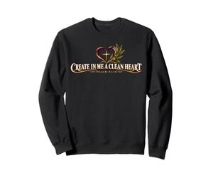 Crée en Moi Un cœur Pur inspiré des Écritures chrétiennes du Carême Sweatshirt