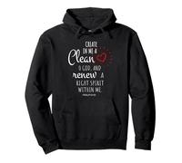 Crée en Moi Un cœur Pur, ô Dieu, et renouvelle Un Esprit Juste Sweat à Capuche